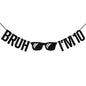 G2PLUS Pre-Strung 10th Birthday Banner,Glitter 10th Birthday Decorations Black Happy 10th Birthday Banner, 3m Bruh I'm 10 Banner, Double Digits 10th Birthday Decorations for Boys