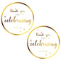 G2PLUS Thank You for Celebrating with us Stickers, 2 Inch Thank You Stickers Wedding, 60Pcs Round Self Adhesive Stickers, Gold Seal Labels, Celebrating Stickers for Gift Bags, Party Favors